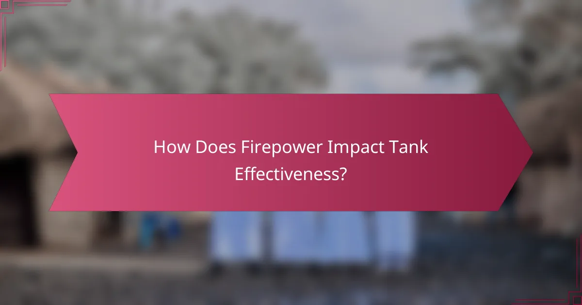 How Does Firepower Impact Tank Effectiveness?