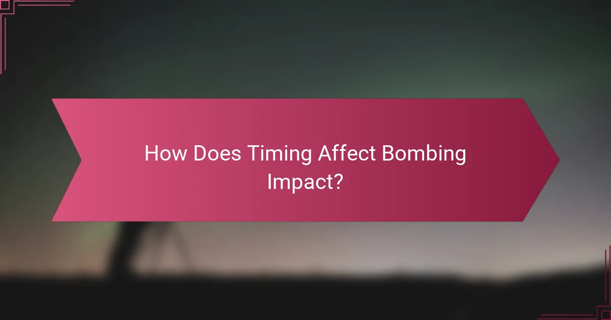 How Does Timing Affect Bombing Impact?