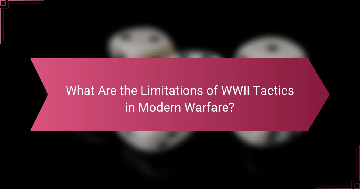 What Are the Limitations of WWII Tactics in Modern Warfare?