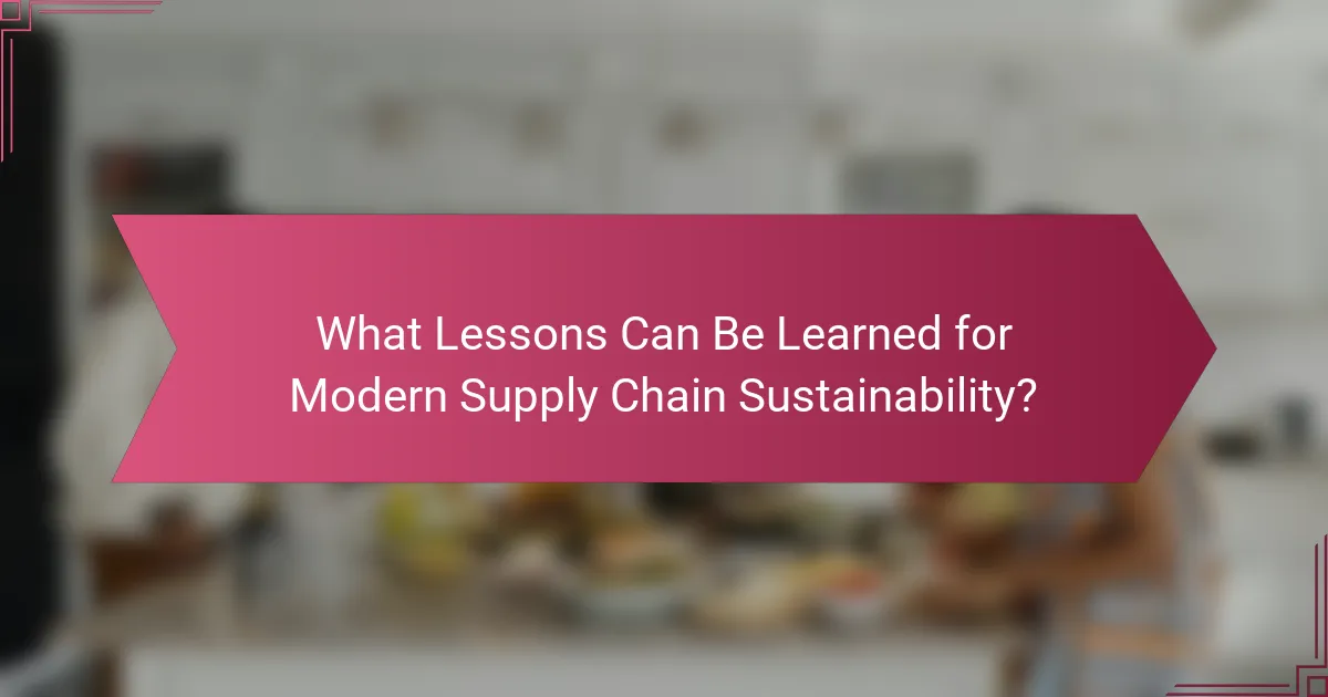 What Lessons Can Be Learned for Modern Supply Chain Sustainability?