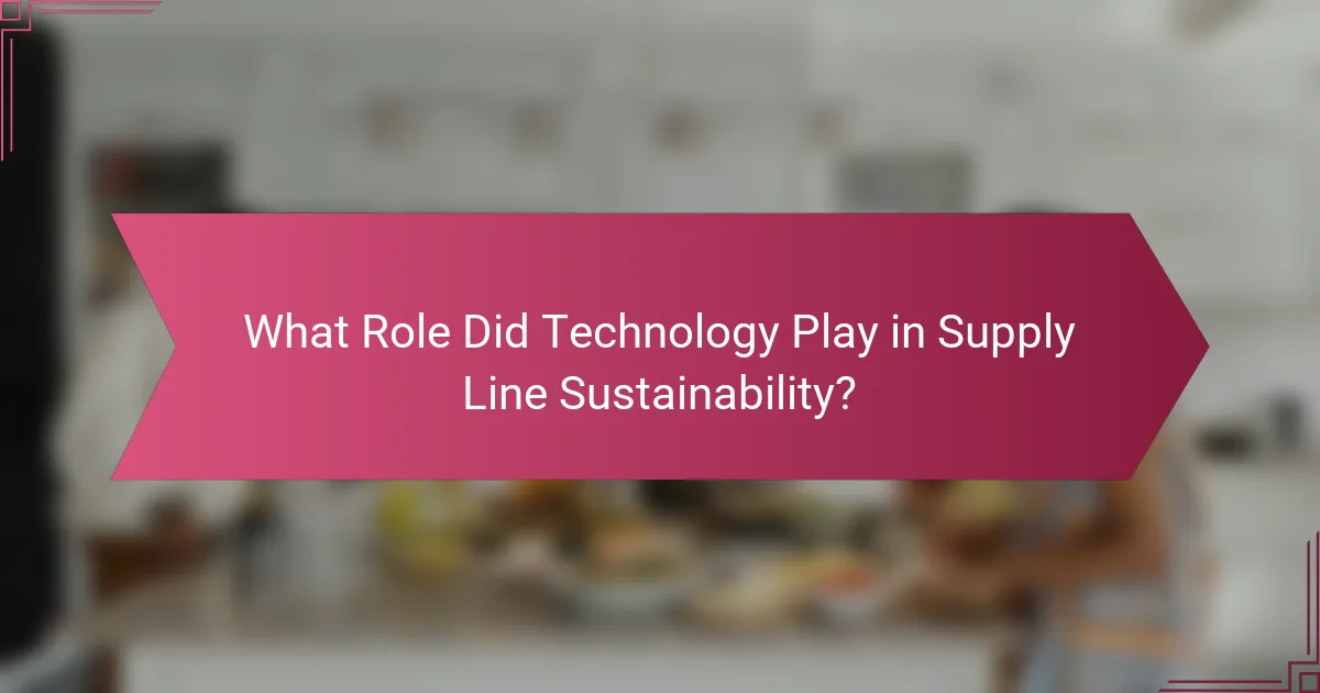What Role Did Technology Play in Supply Line Sustainability?