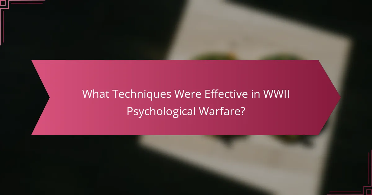 What Techniques Were Effective in WWII Psychological Warfare?